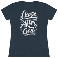 Load image into Gallery viewer, Chase After God Women's Triblend Tee