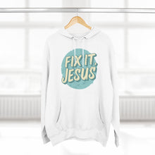 Load image into Gallery viewer, Fix It, Jesus Unisex Premium Pullover Hoodie