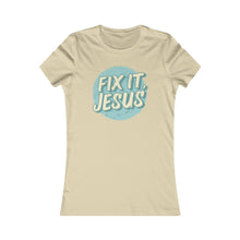 Load image into Gallery viewer, Fix It, Jesus Women's Favorite Tee