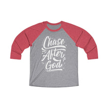 Load image into Gallery viewer, Chase After God Unisex Tri-Blend 3/4 Raglan Tee