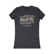 Load image into Gallery viewer, Breathe Women's Favorite Tee