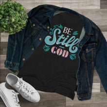 Load image into Gallery viewer, Be Still (Multi Color) Women's Triblend Tee