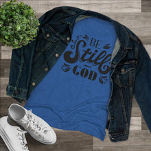 Load image into Gallery viewer, Be Still (Black) Women's Triblend Tee