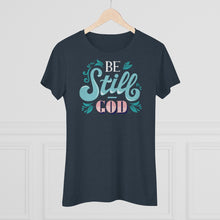 Load image into Gallery viewer, Be Still (Multi Color) Women's Triblend Tee