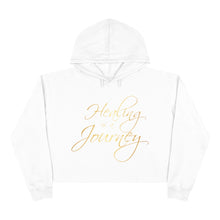 Load image into Gallery viewer, Healing is a Journey (Gold Lettering) Crop Hoodie