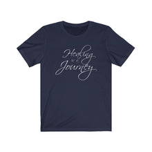 Load image into Gallery viewer, Healing is a Journey (White Lettering) Unisex Jersey Short Sleeve Tee