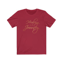 Load image into Gallery viewer, Healing is a Journey (Gold Lettering) Unisex Jersey Short Sleeve Tee