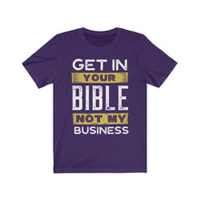 Load image into Gallery viewer, Get In Your Bible Unisex Jersey Short Sleeve Tee