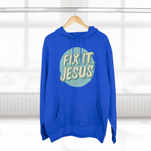 Load image into Gallery viewer, Fix It, Jesus Unisex Premium Pullover Hoodie