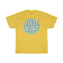 Load image into Gallery viewer, Fix It, Jesus Unisex Heavy Cotton Tee