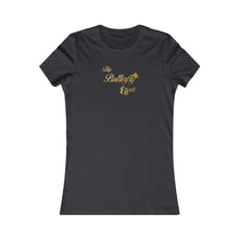Load image into Gallery viewer, The Butterfly Effect Women's Favorite Tee