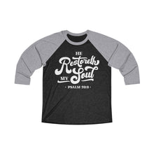 Load image into Gallery viewer, Restoreth My Soul Unisex Tri-Blend 3/4 Raglan Tee