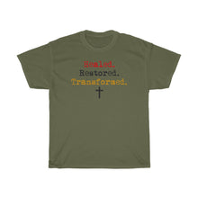 Load image into Gallery viewer, Healed. Restored. Transformed.Tee