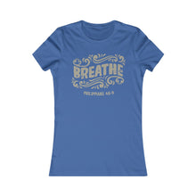 Load image into Gallery viewer, Breathe Women's Favorite Tee