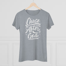 Load image into Gallery viewer, Chase After God Women's Triblend Tee