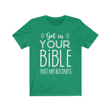 Load image into Gallery viewer, Get In Your Bible Unisex Jersey Short Sleeve Tee
