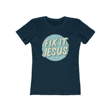 Load image into Gallery viewer, Fix It, Jesus Women's The Boyfriend Tee