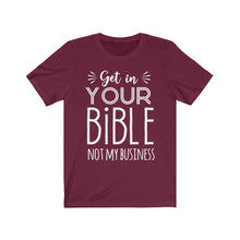 Load image into Gallery viewer, Get In Your Bible Unisex Jersey Short Sleeve Tee