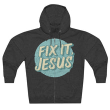 Load image into Gallery viewer, Fix It, Jesus Unisex Premium Full Zip Hoodie