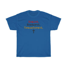 Load image into Gallery viewer, Healed. Restored. Transformed.Tee