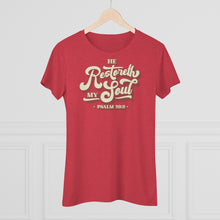 Load image into Gallery viewer, Restoreth My Soul Women's Triblend Tee