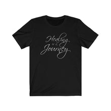 Load image into Gallery viewer, Healing is a Journey (White Lettering) Unisex Jersey Short Sleeve Tee