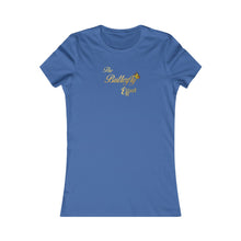 Load image into Gallery viewer, The Butterfly Effect Women's Favorite Tee