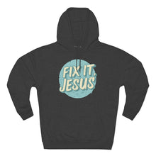 Load image into Gallery viewer, Fix It, Jesus Unisex Premium Pullover Hoodie