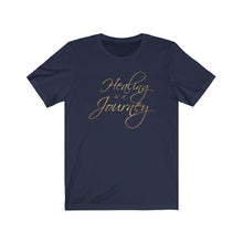 Load image into Gallery viewer, Healing is a Journey (Gold Lettering) Unisex Jersey Short Sleeve Tee