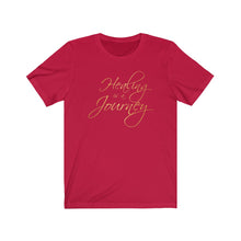 Load image into Gallery viewer, Healing is a Journey (Gold Lettering) Unisex Jersey Short Sleeve Tee