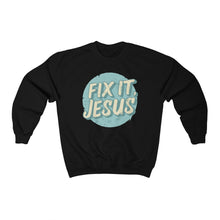 Load image into Gallery viewer, Fix It, Jesus Unisex Heavy Blend™ Crewneck Sweatshirt