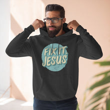 Load image into Gallery viewer, Fix It, Jesus Unisex Premium Pullover Hoodie
