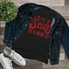 Load image into Gallery viewer, Be Still (Red) Women's Triblend Tee