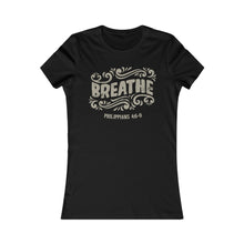 Load image into Gallery viewer, Breathe Women's Favorite Tee