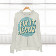 Load image into Gallery viewer, Fix It, Jesus Unisex Premium Full Zip Hoodie