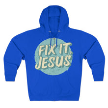 Load image into Gallery viewer, Fix It, Jesus Unisex Premium Full Zip Hoodie