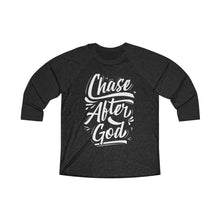 Load image into Gallery viewer, Chase After God Unisex Tri-Blend 3/4 Raglan Tee