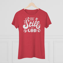 Load image into Gallery viewer, Be Still Women's Triblend Tee