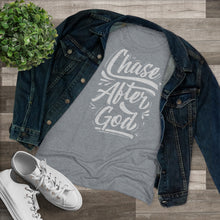 Load image into Gallery viewer, Chase After God Women's Triblend Tee