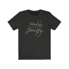 Load image into Gallery viewer, Healing is a Journey (White Lettering) Unisex Jersey Short Sleeve Tee