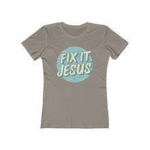 Load image into Gallery viewer, Fix It, Jesus Women's The Boyfriend Tee