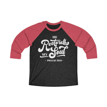 Load image into Gallery viewer, Restoreth My Soul Unisex Tri-Blend 3/4 Raglan Tee