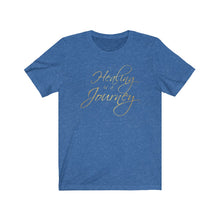 Load image into Gallery viewer, Healing is a Journey (Gold Lettering) Unisex Jersey Short Sleeve Tee