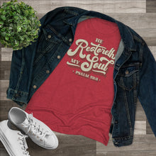 Load image into Gallery viewer, Restoreth My Soul Women's Triblend Tee