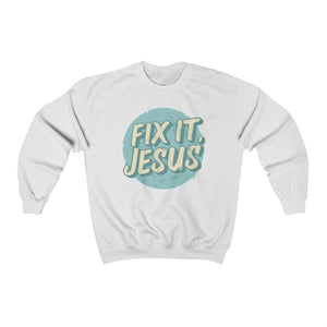 Fix It, Jesus Unisex Heavy Blend™ Crewneck Sweatshirt