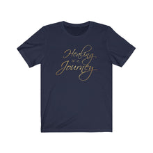 Load image into Gallery viewer, Healing is a Journey (Gold Lettering) Unisex Jersey Short Sleeve Tee
