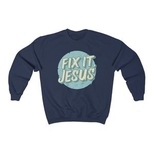 Fix It, Jesus Unisex Heavy Blend™ Crewneck Sweatshirt